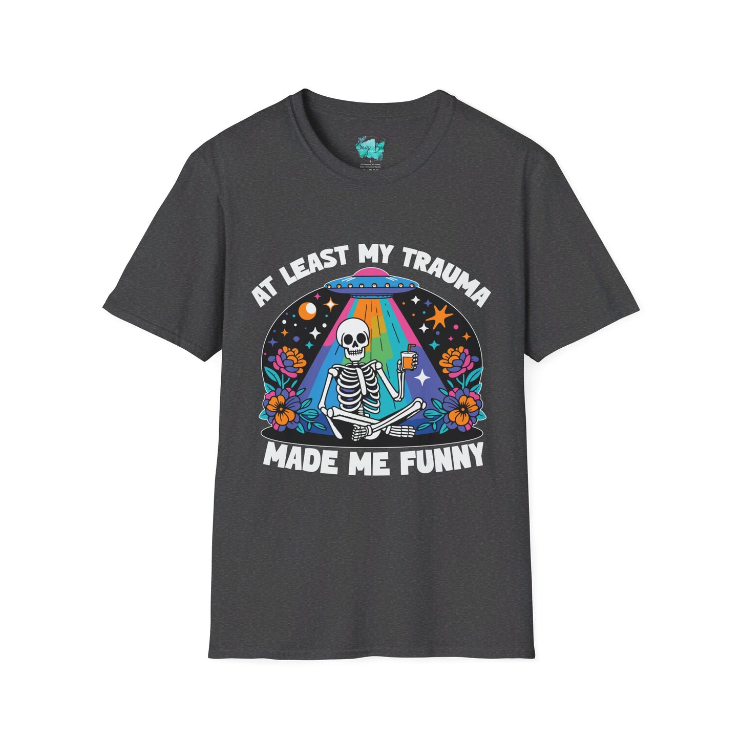 At least my trauma made me funny Unisex Softstyle T-Shirt