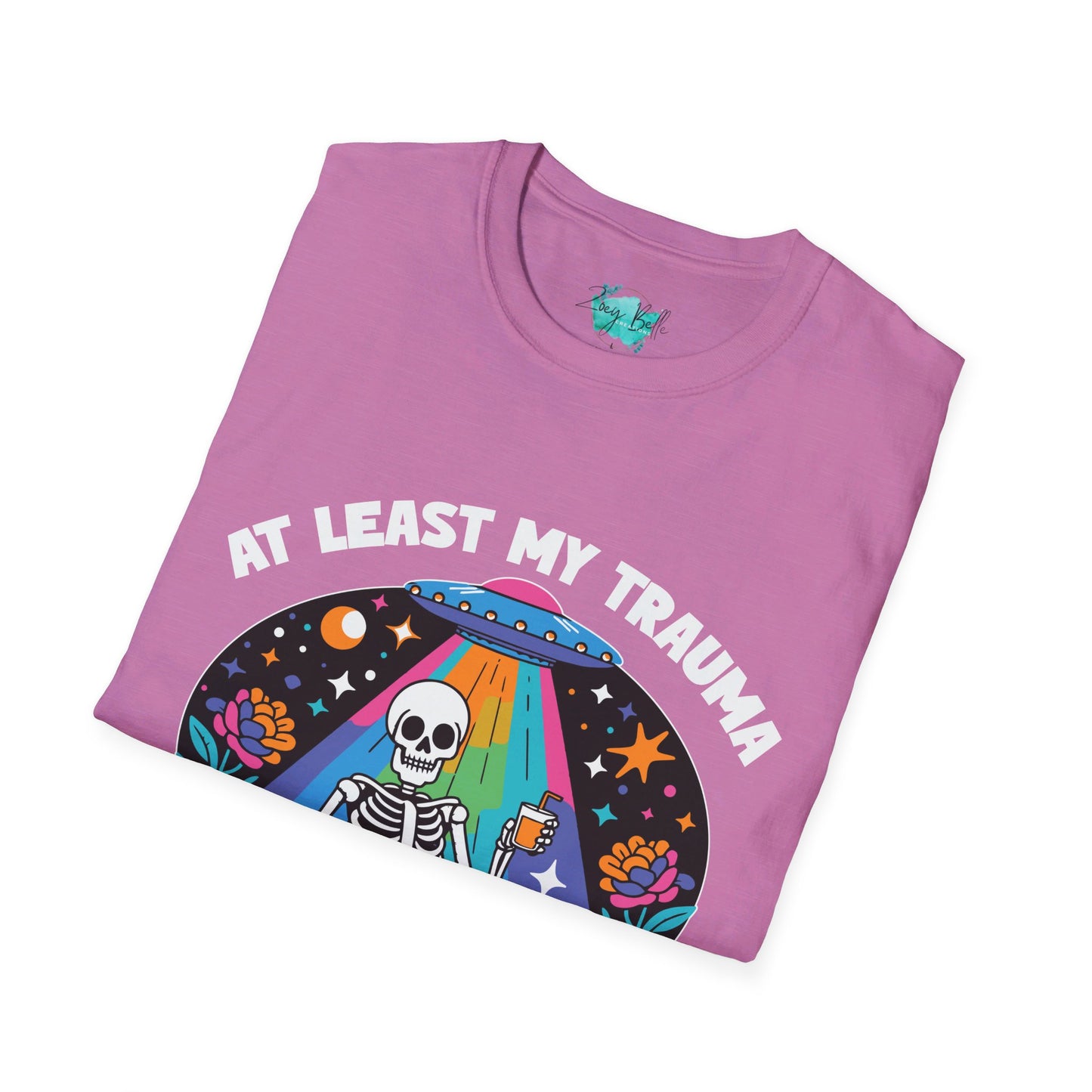 At least my trauma made me funny Unisex Softstyle T-Shirt