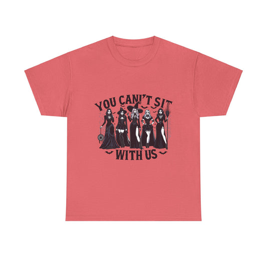 You Can't Sit With Us  Unisex Tee - Cute Design