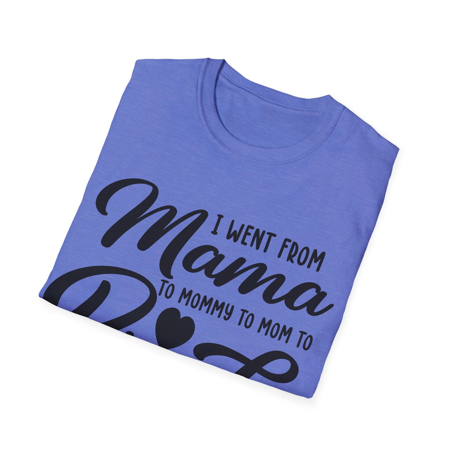 I WENT FROM MAMA TO BRUH - FUNNY Unisex Softstyle T-Shirt