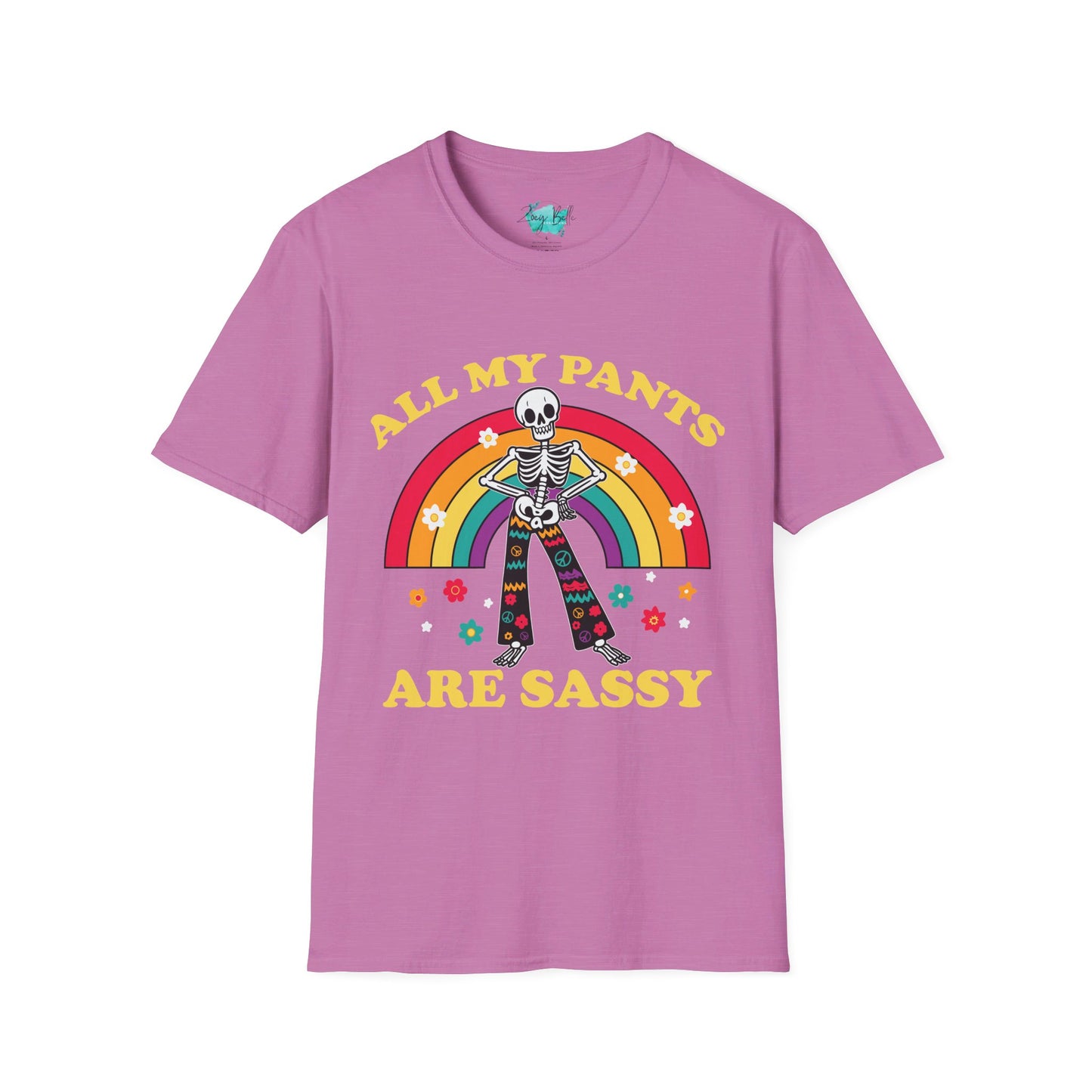 All my pants are sassy - funny  Unisex Softstyle T-Shirt