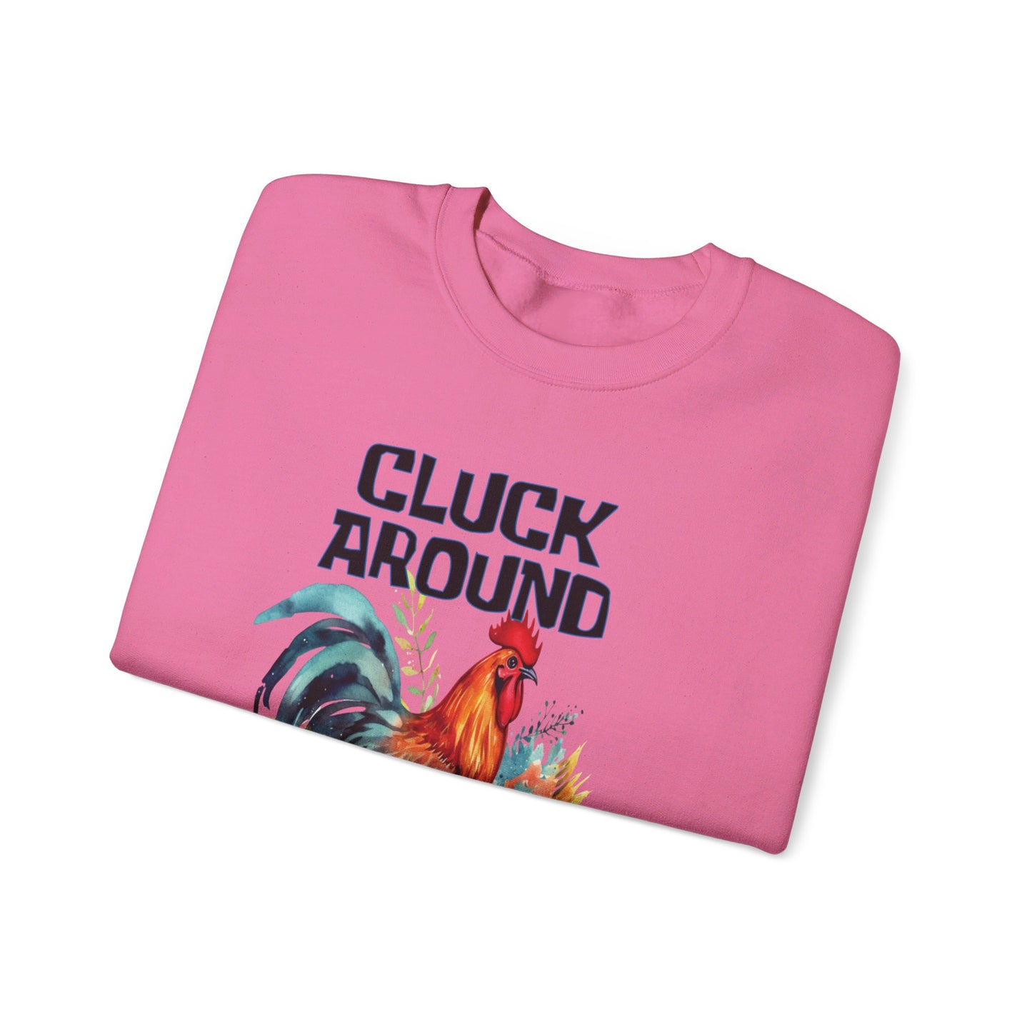 CLUCK AROUND AND FIND OUT - ROOSTER Unisex Heavy Blend™ Crewneck Sweatshirt