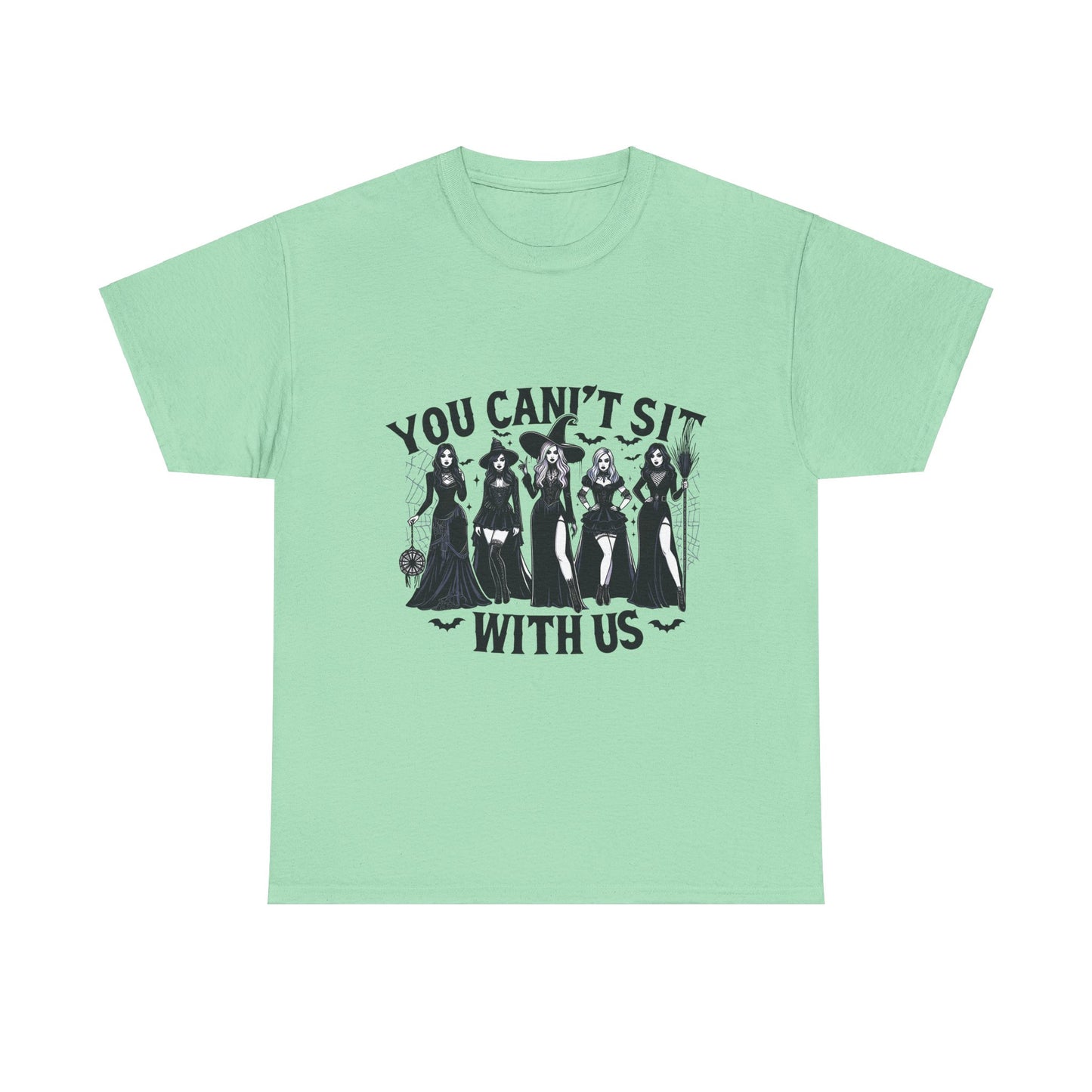 You Can't Sit With Us  Unisex Tee - Cute Design