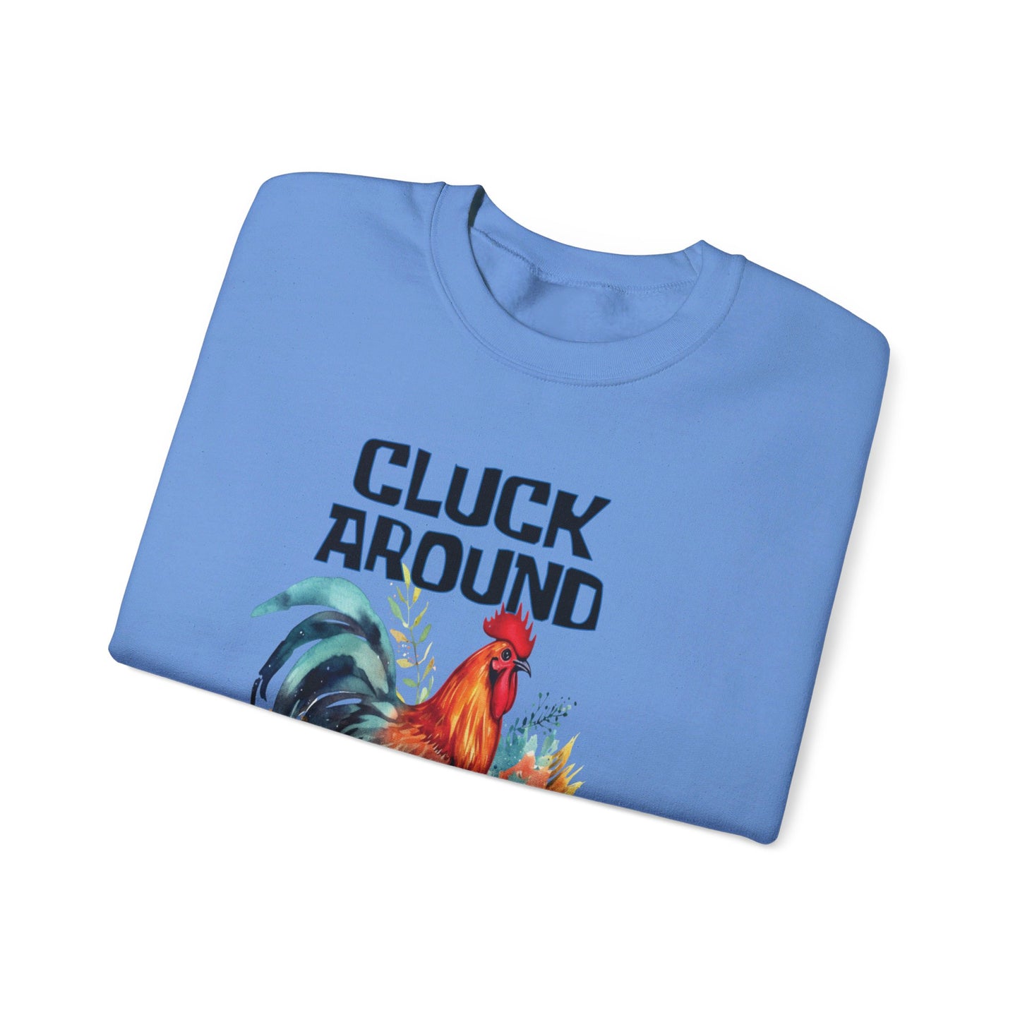 CLUCK AROUND AND FIND OUT - ROOSTER Unisex Heavy Blend™ Crewneck Sweatshirt