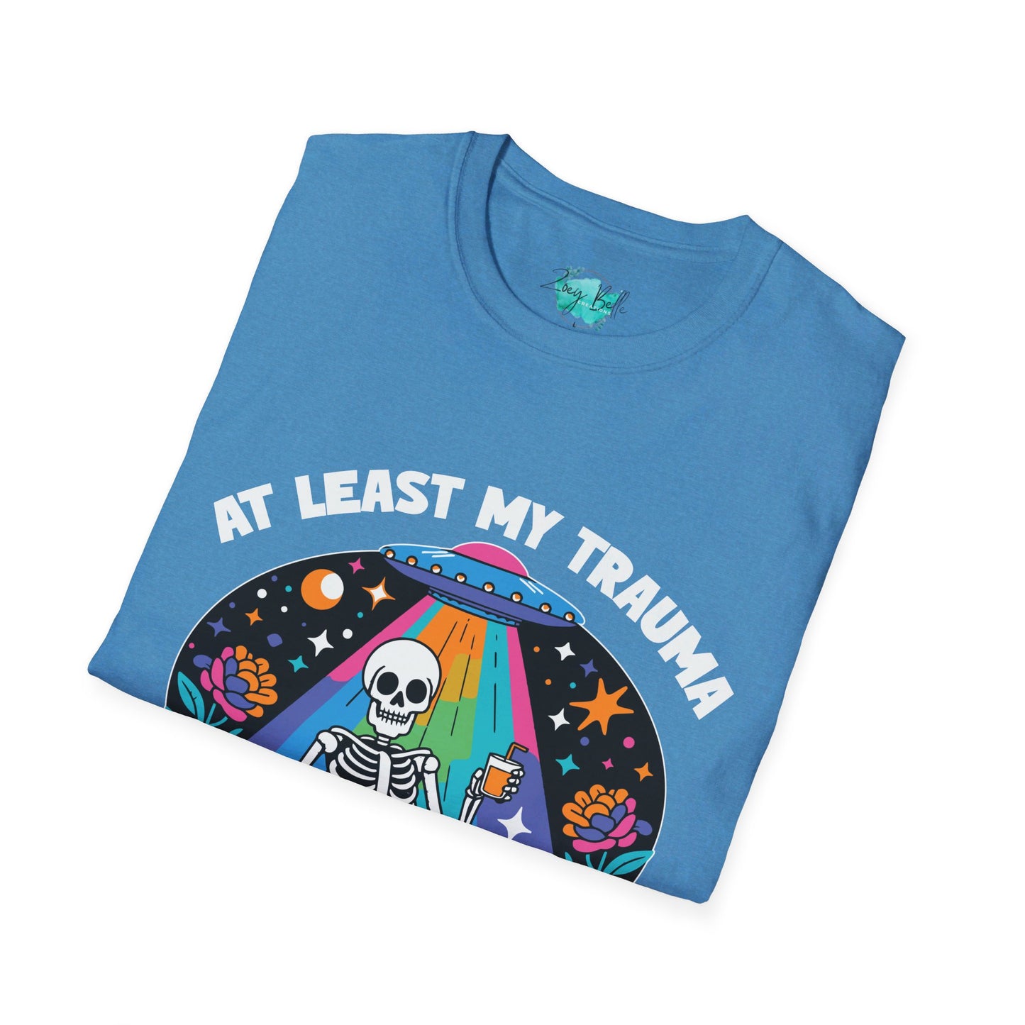 At least my trauma made me funny Unisex Softstyle T-Shirt