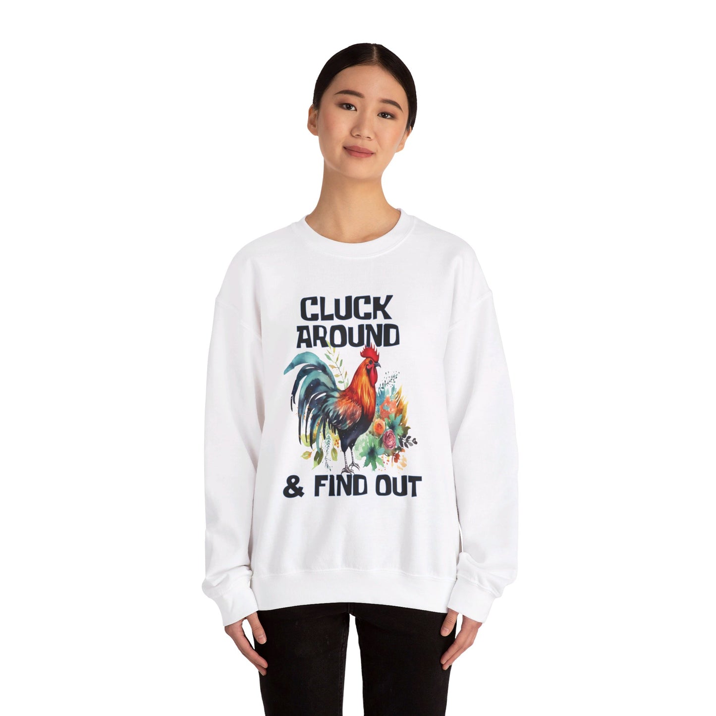 CLUCK AROUND AND FIND OUT - ROOSTER Unisex Heavy Blend™ Crewneck Sweatshirt