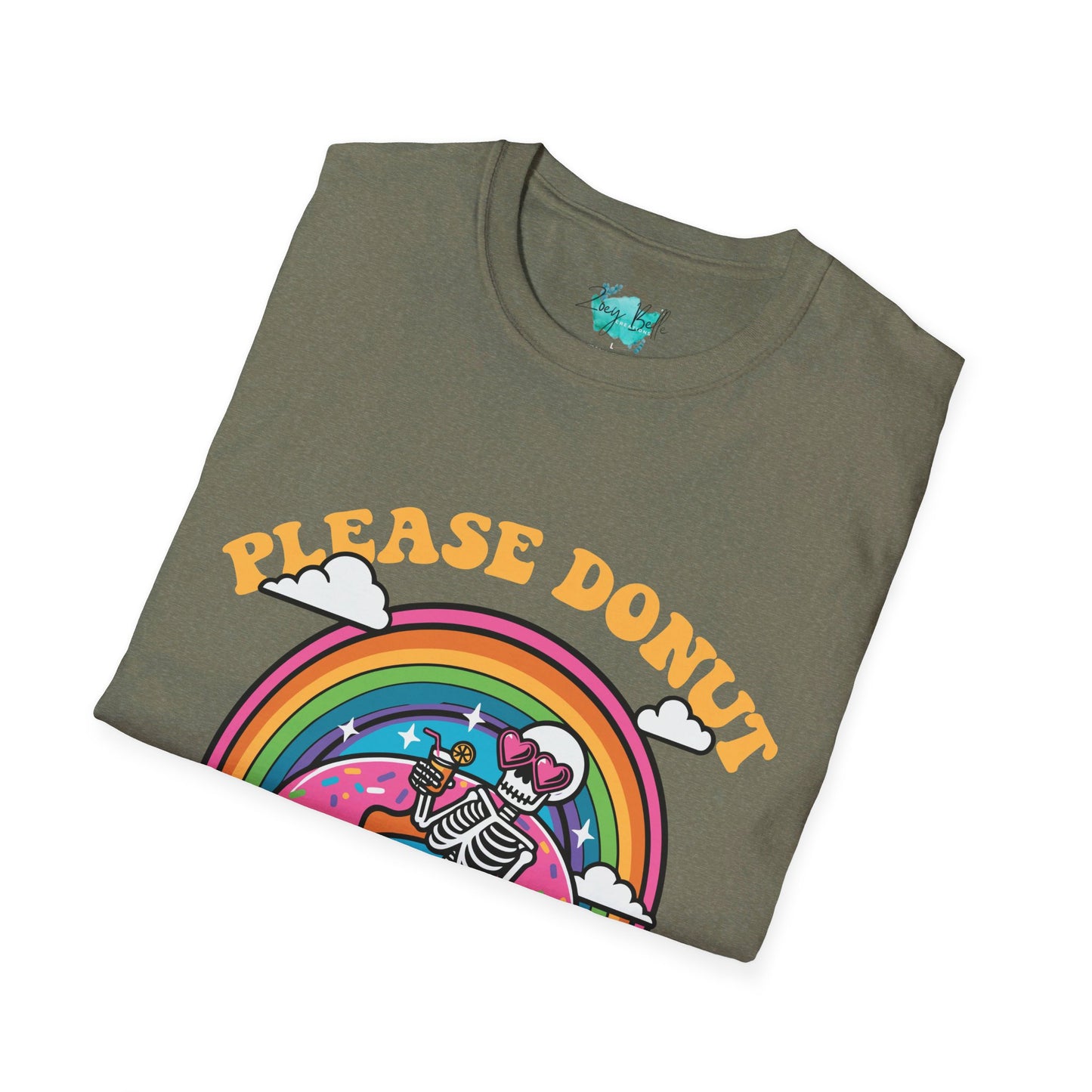 Please DONUT kill my vibe funny Unisex Softstyle T-Shirt