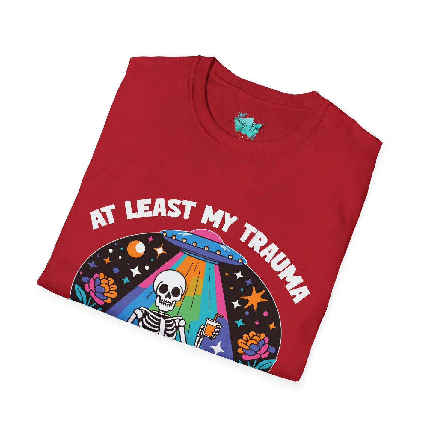 At least my trauma made me funny Unisex Softstyle T-Shirt