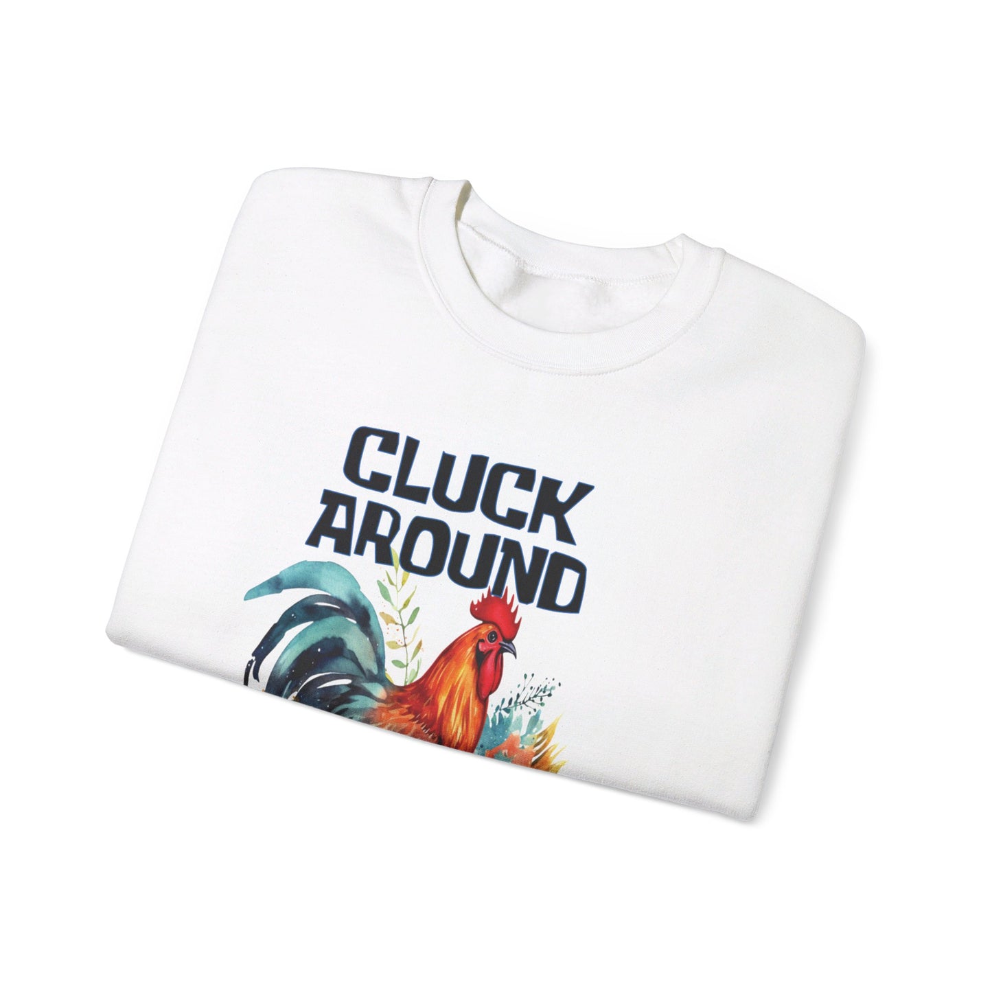 CLUCK AROUND AND FIND OUT - ROOSTER Unisex Heavy Blend™ Crewneck Sweatshirt