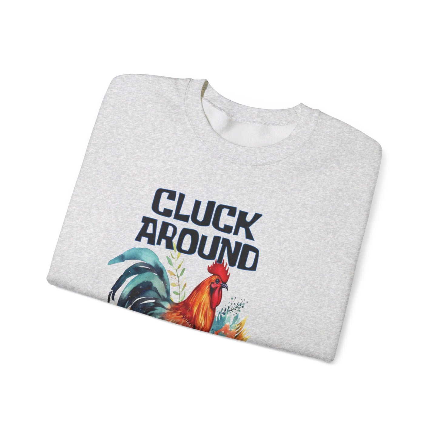 CLUCK AROUND AND FIND OUT - ROOSTER Unisex Heavy Blend™ Crewneck Sweatshirt