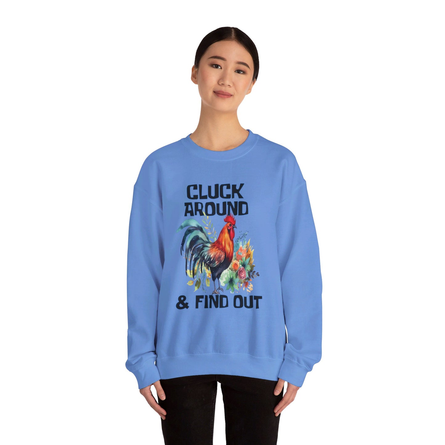 CLUCK AROUND AND FIND OUT - ROOSTER Unisex Heavy Blend™ Crewneck Sweatshirt