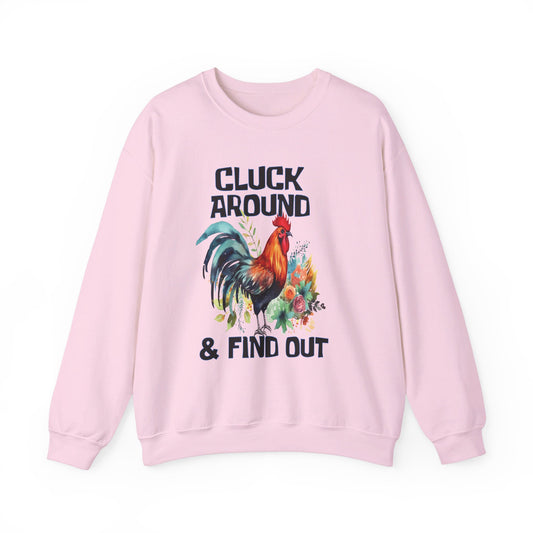 CLUCK AROUND AND FIND OUT - ROOSTER Unisex Heavy Blend™ Crewneck Sweatshirt