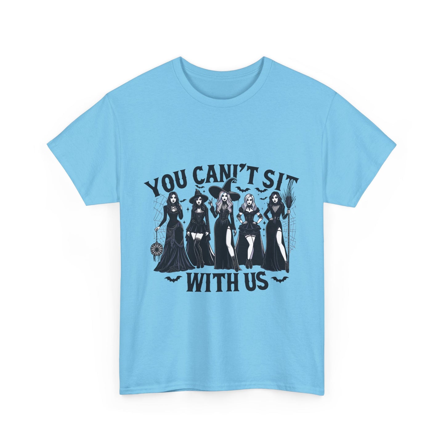 You Can't Sit With Us  Unisex Tee - Cute Design