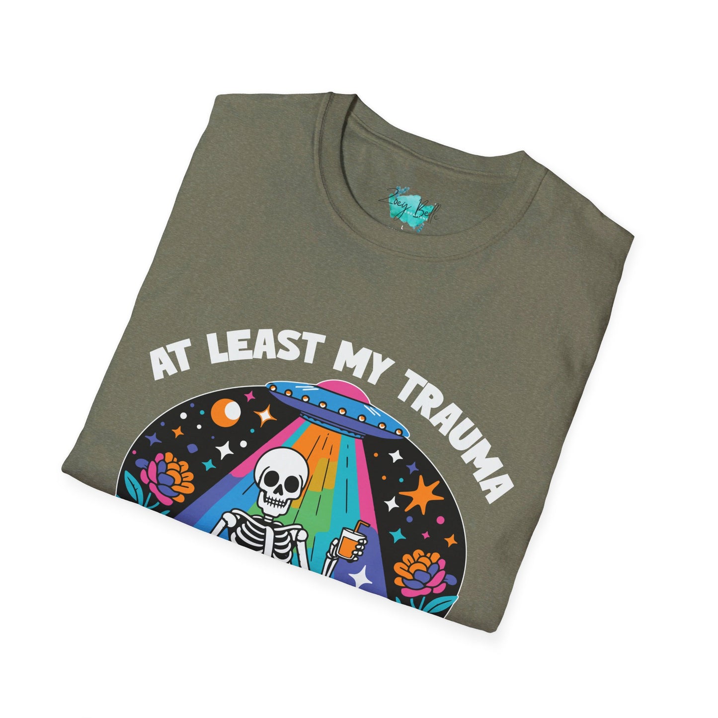 At least my trauma made me funny Unisex Softstyle T-Shirt