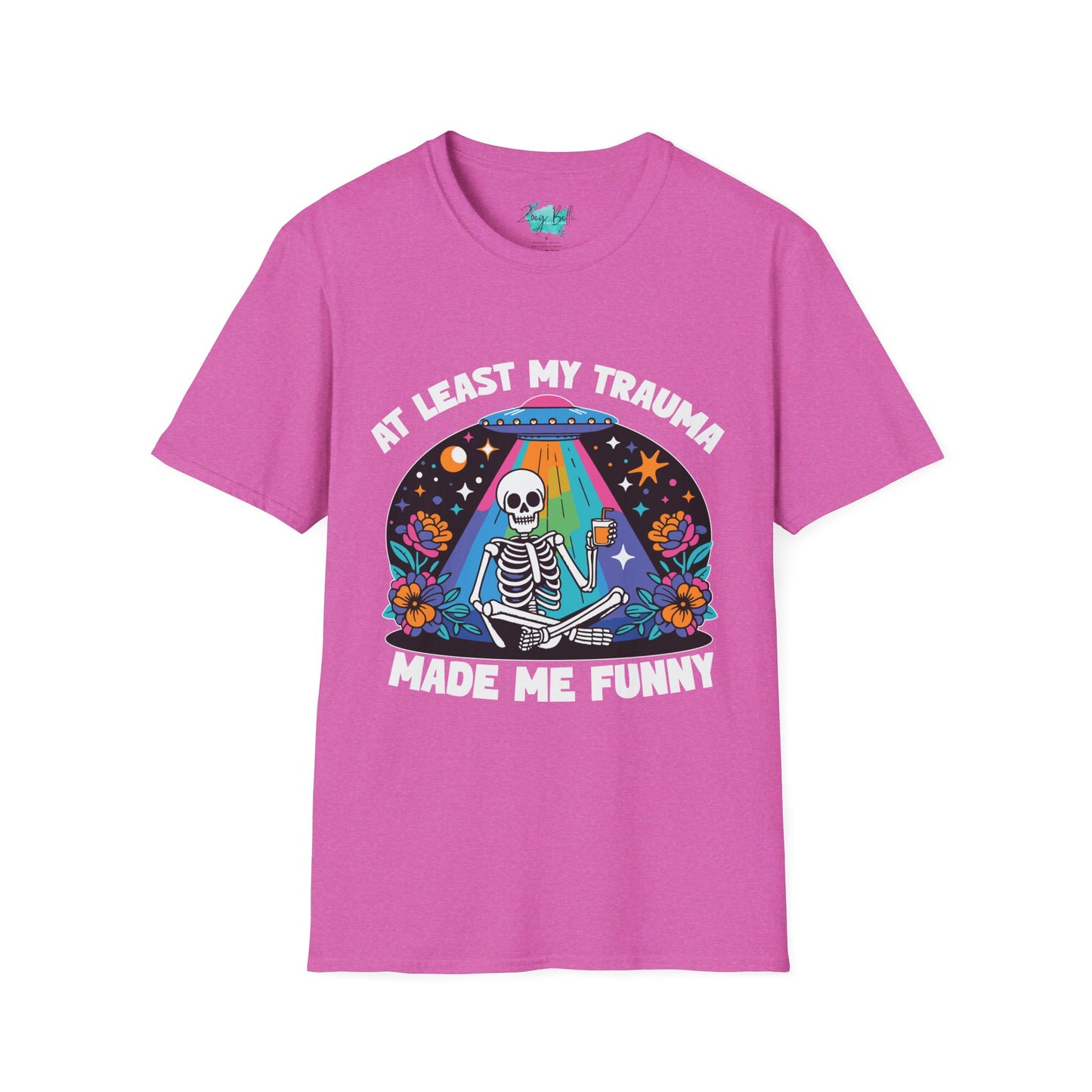 At least my trauma made me funny Unisex Softstyle T-Shirt