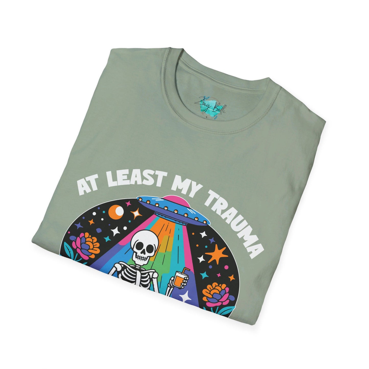 At least my trauma made me funny Unisex Softstyle T-Shirt