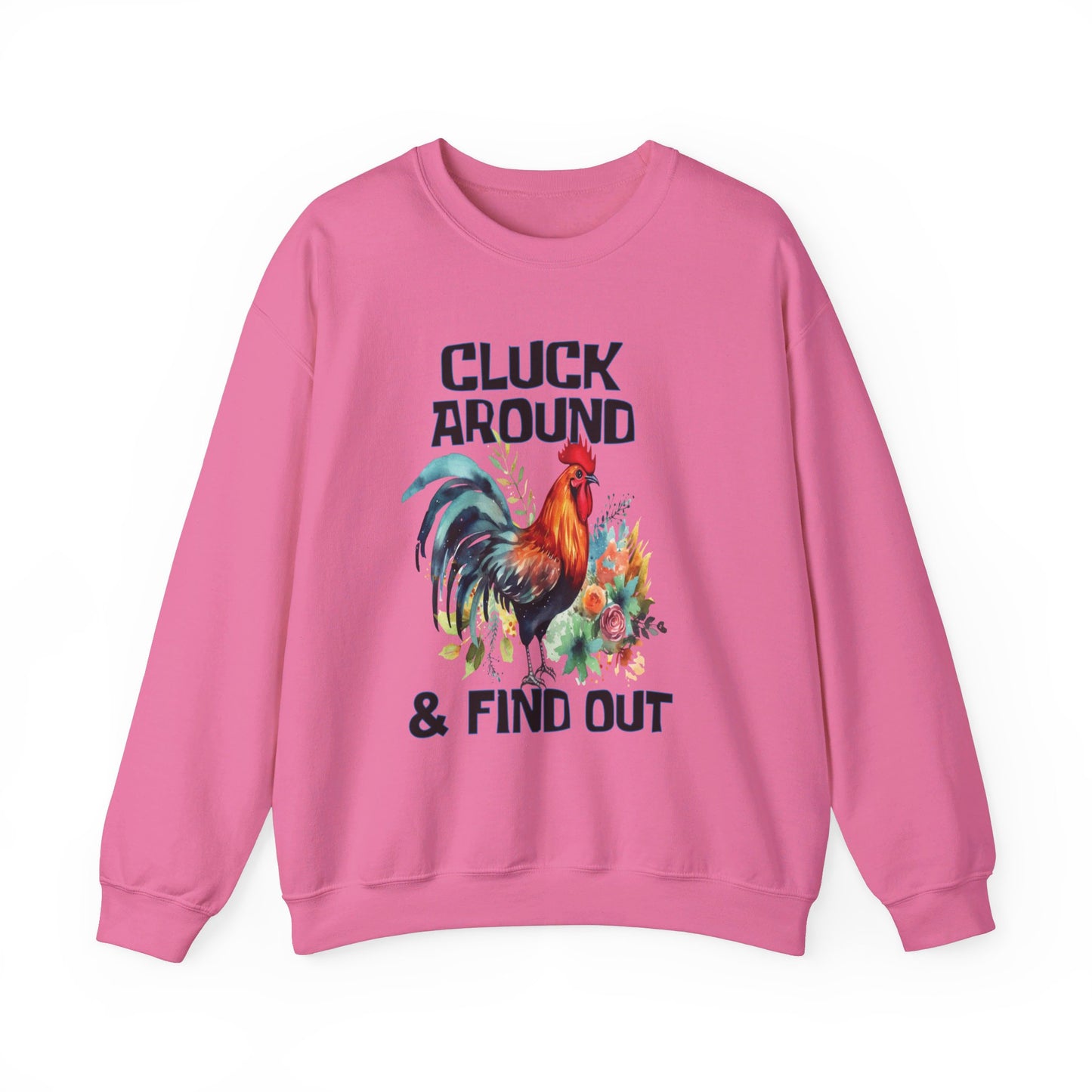 CLUCK AROUND AND FIND OUT - ROOSTER Unisex Heavy Blend™ Crewneck Sweatshirt