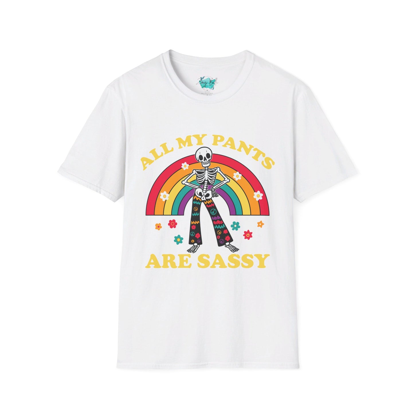 All my pants are sassy - funny  Unisex Softstyle T-Shirt