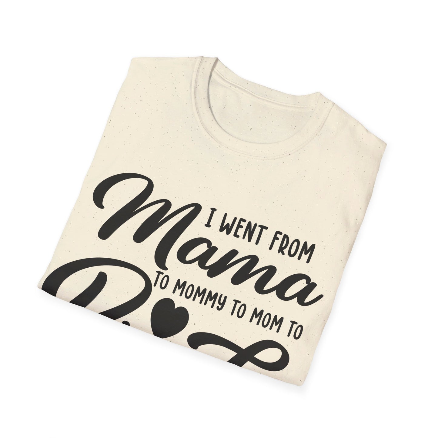 I WENT FROM MAMA TO BRUH - FUNNY Unisex Softstyle T-Shirt