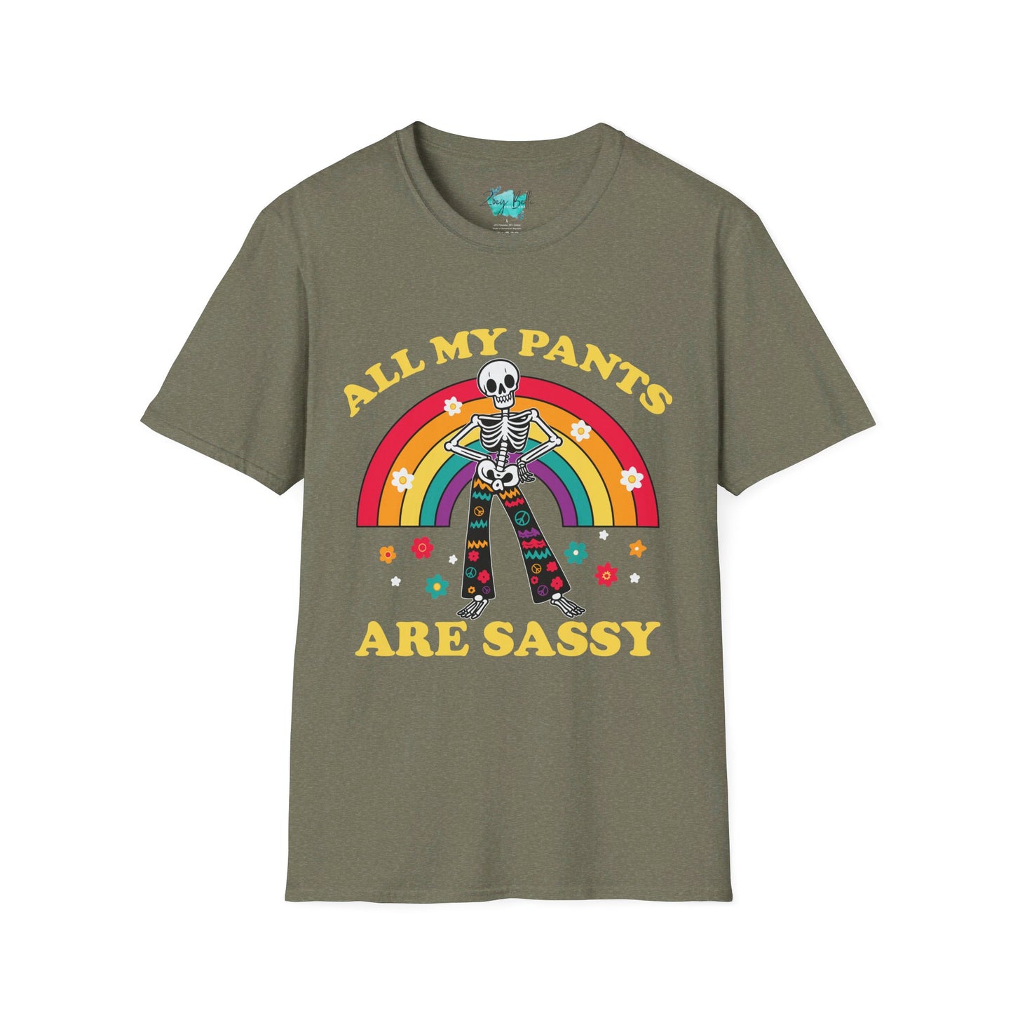 All my pants are sassy - funny  Unisex Softstyle T-Shirt