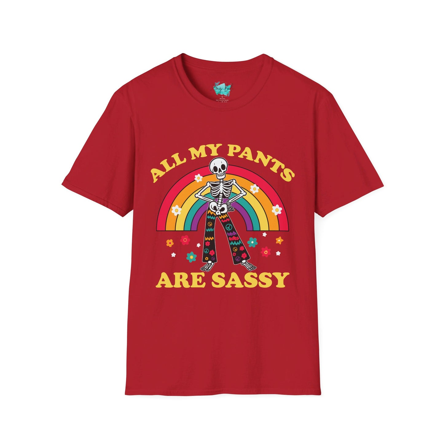 All my pants are sassy - funny  Unisex Softstyle T-Shirt