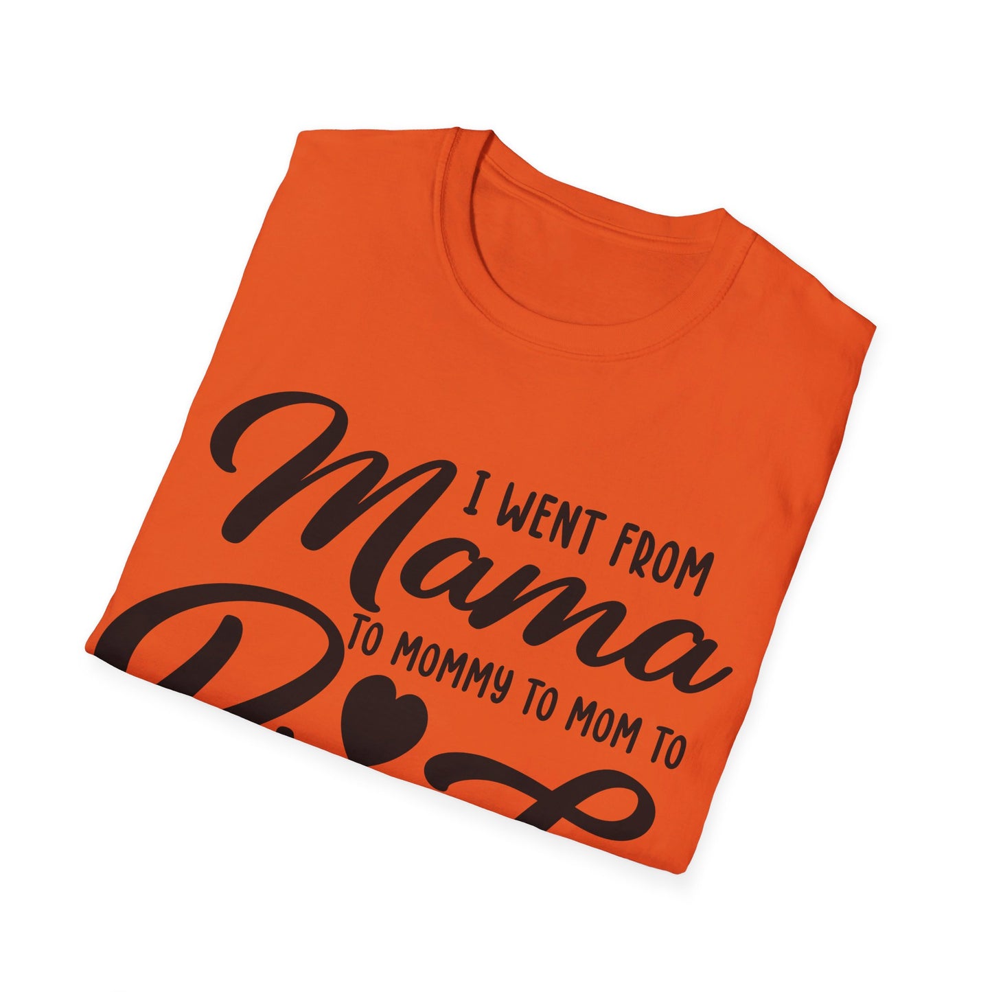 I WENT FROM MAMA TO BRUH - FUNNY Unisex Softstyle T-Shirt