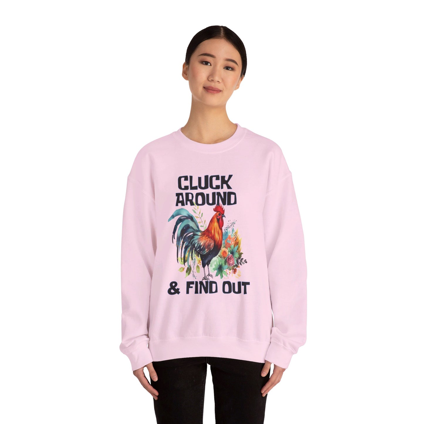 CLUCK AROUND AND FIND OUT - ROOSTER Unisex Heavy Blend™ Crewneck Sweatshirt