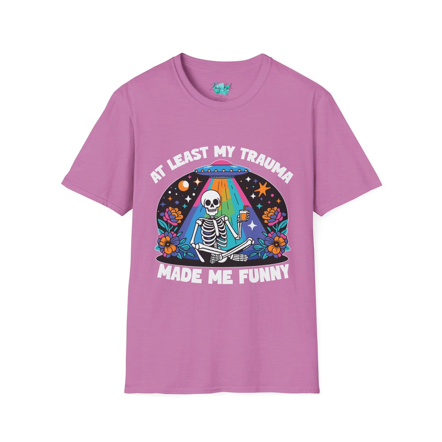 At least my trauma made me funny Unisex Softstyle T-Shirt