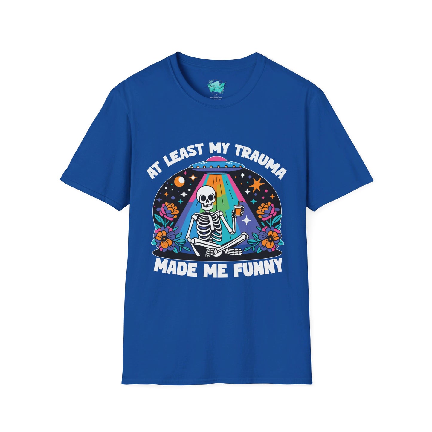 At least my trauma made me funny Unisex Softstyle T-Shirt