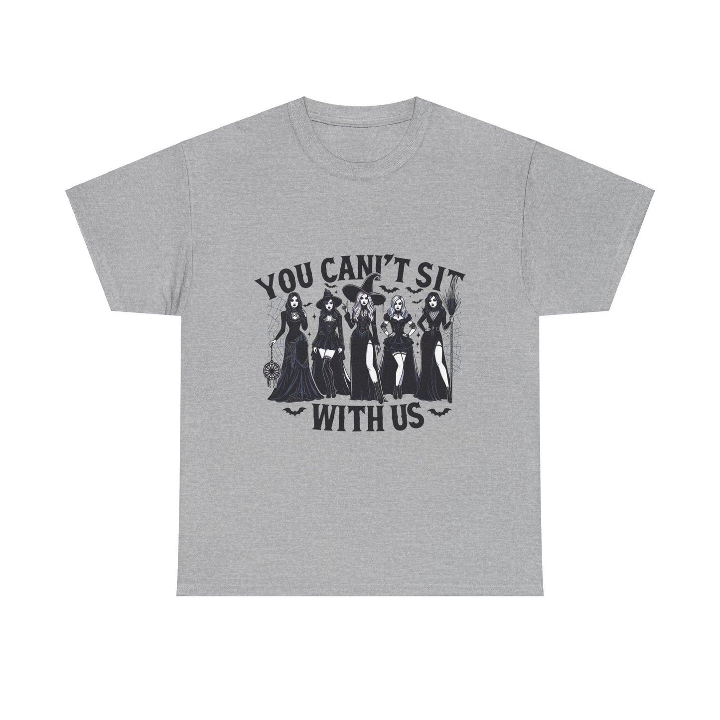 You Can't Sit With Us  Unisex Tee - Cute Design