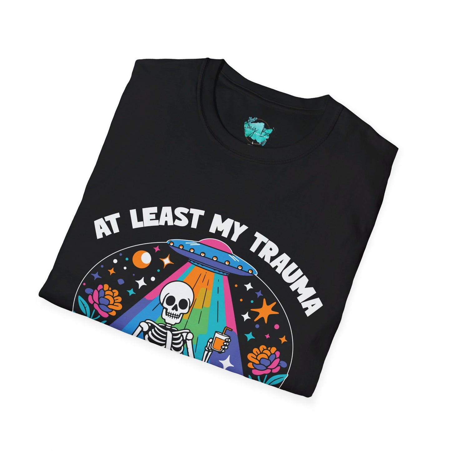 At least my trauma made me funny Unisex Softstyle T-Shirt